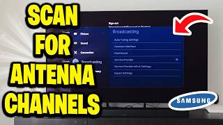 How to Scan for Antenna Channels on your Samsung TV (Best Method)
