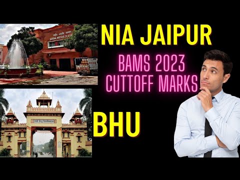 NIA JAIPUR AND BHU bams cuttoff neet 2023 #niajaipur #bhu #bams #bamsneet #bhms