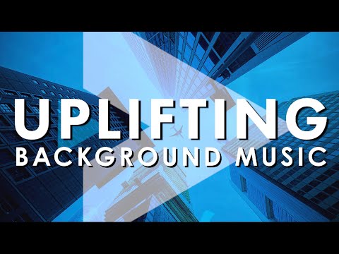 Uplifting Corporate Background Music for Videos, Advertisements, Commercials