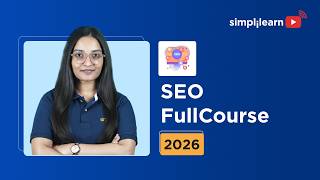 SEO Full Course 2026 [FREE] | SEO Tutorial For Beginners | Complete SEO Training | Simplilearn