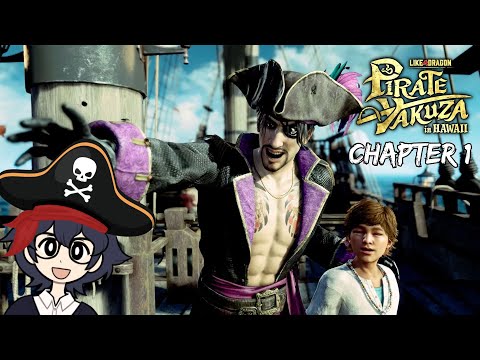 Our Maiden Voyage! 🏴‍☠️🔥 | Like a Dragon: Pirate Yakuza In Hawaii - Chapter 1