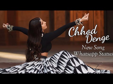 Chhod Denge | Nora Fatehi | New Love Song Whatsapp Status | Trending Status | Soni The Creations