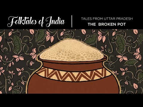 Folktales of India - Tales from Uttar Pradesh - The Broken Pot