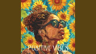 Positive Vibes