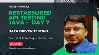 RESTASSURED Module 7 - API Testing - Data Driven Testing