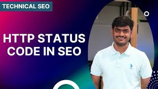 Technical SEO | HTTP Status Codes in SEO | Usecase of 200,404,410,301 & 302  | Virendra Singh