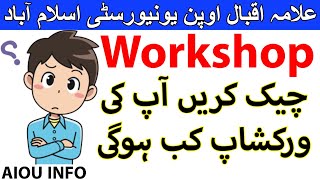 Workshop Date & time B.ed M.ed MA All Allama Iqbal Open University | AIOU INFO