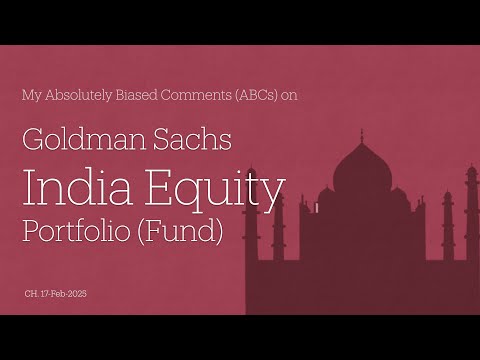 Goldman Sachs India Equity Portfolio (Fund) - My Absolutely Biased Comments (ABCs)