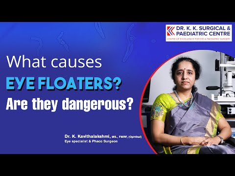 What causes eye floaters and are they dangerous? | Dr.K.K. Surgical & Paediatric Centre | Tamil