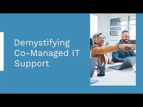 Demystifying Co-Managed IT Support