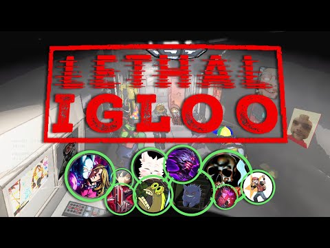 Lethal Igloo