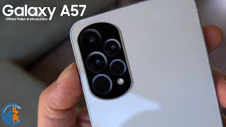 Samsung Galaxy A57 Official Trailer: Release Date, Price & Everything You Need to Know!