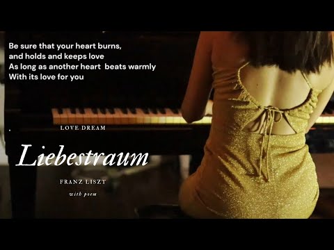 Liebestraum : Franz Liszt (with poem)