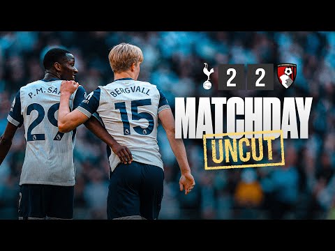 Tottenham Hotspur 2-2 AFC Bournemouth | Matchday Uncut