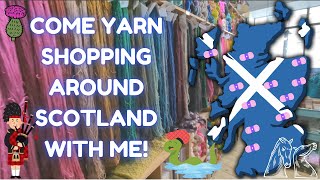 Yarn Lover’s Dream Tour of Scotland!🧶15+ Shops in one trip, Unique Yarns, Rare finds & Big Haul!