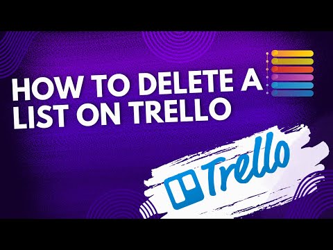 How to delete a list on Trello - Step By Step Tutorial (2025)