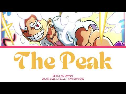 【ONE PIECE】最高到達点 (The Peak) -『SEKAI NO OWARI』『KAN/ROM/ENG』