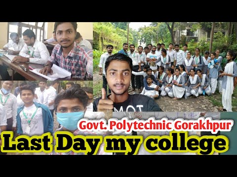 Last day my college ||Gorakhpur  polytechnic college in last day || अंतिम दिन मेरे कॉलेज की up56wala