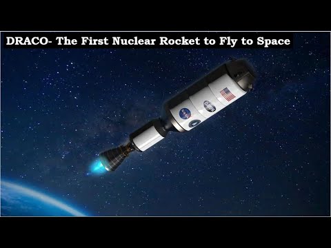 DRACO  The First Nuclear Rocket to Fly to Space