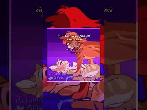 half-broken Japanese ❤︎︎ #warriors #warriorcats #edit #lyrics #Japanese #song #cat #fyp #firestar