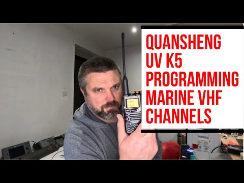 Quansheng UV K5  best budget VHF for your boat ? Review and How To Program for Marine  VHF Channels