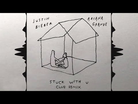 Ariana Grande & Justin Bieber - Stuck With U (Club Remix)