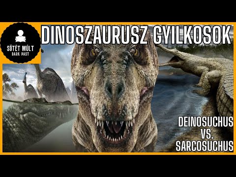 Akiktől a dinoszauruszok is rettegtek. Deinosuchus és Sarcosuchus őskrokodilok