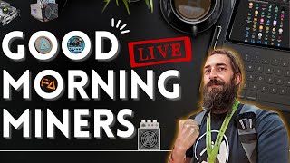 Good Morning Miners #157 - Rise And Mine - Are You Still Spec Mining And The Things To Consider.
