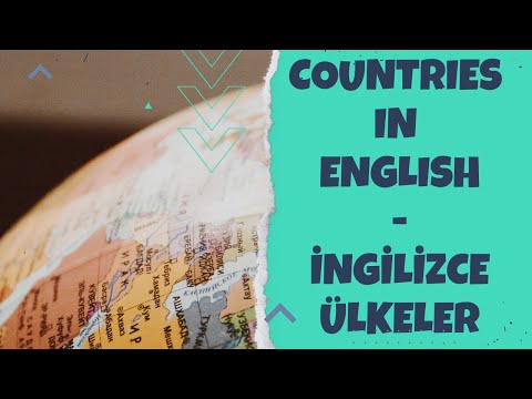 İNGİLİZCE ÜLKELER-COUNTRIES IN ENGLISH