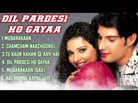 Dil Pardesi Ho Gayaa ❤️All Movie Song HindiBollywood❣️ Song movie Jukebox Songs💞