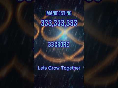 Manifest 33 Crore 33 Lakh 33 Thousand 333  Unlock the Power of Manifestation #money #manifestation