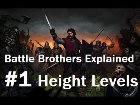 Battle Brothers Explained #1 - Height Levels