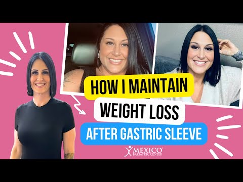 How I Maintain Weight Loss After Gastric Sleeve Surgery