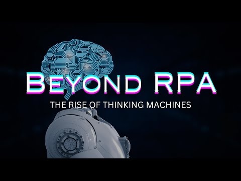 Cognitive Automation When Your RPA Bots Get a PhD in Thinking