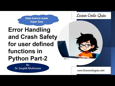 Error Handling and Crash Safety for user defined functions in Python Part-2 | Tutorial-14