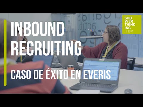 Inbound Recruiting, caso de éxito everis | ShowerThinking