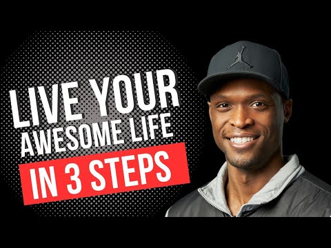 Unleash Greatness: 3 Steps to an Awesome Life!
