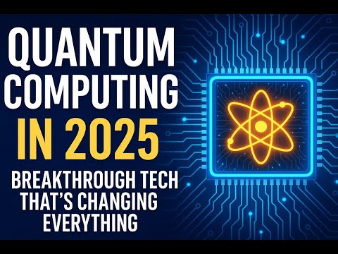 Quantum Computing in 2025: Breakthrough Tech That’s Changing Everything