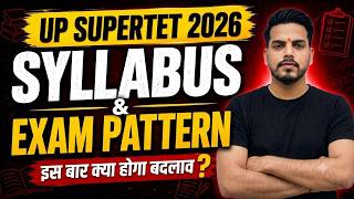 UP SUPER TET Syllabus & Exam Pattern 2026 New Changes | UP SUPER TET Latest News by shankar sir