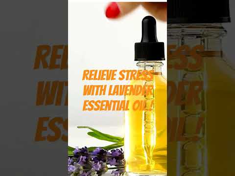 Relieve Stress with Lavender Essential Oil | Health Hub #stressrelief #lavenderoilbenefit