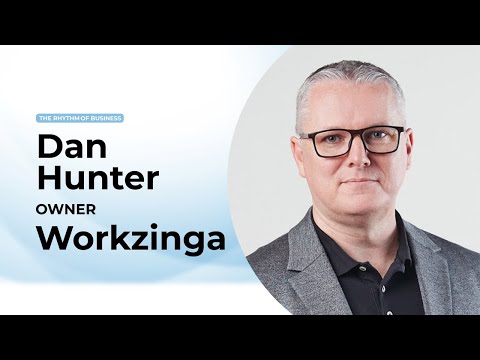 The Rhythm of Business Podcast: With Dan Hunter of Workzinga | Episode 2
