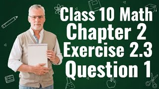 Chapter 2 Exercise 2.3 Question 1 | Chapter 2 Class 10 Solutions