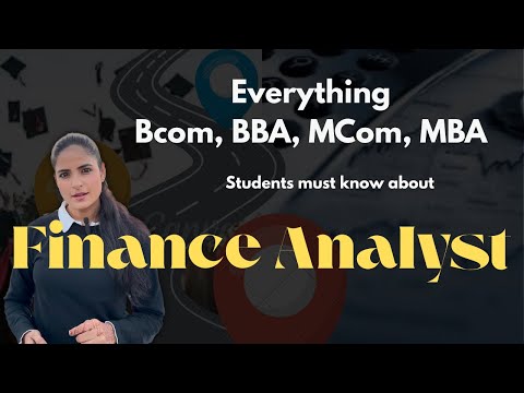 Finance Analyst Roadmap after or with BCom, BBA, Mcom and MBA 