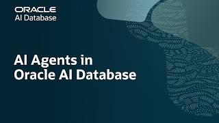 Oracle AI Database: Agentic AI for Mission-Critical Data