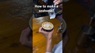 Seahorse latte art tutorial. #latte #latteeart #barista #seahorses #barista  #animals #coffeelover