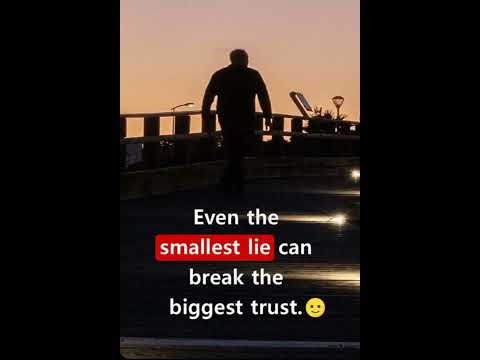 Even the (Smallest lie) can break the biggest trust.🙂 #inspirationalthoughts #motivational #shorts