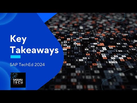 SAP TechEd 2024 - Key takeaways