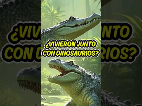 ¿LOS COCODRILOS VIVIERON JUNTO CON DINOSAURIOS? #animales #dinosaurios