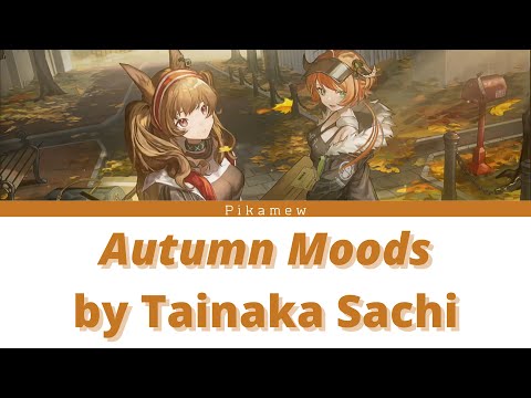 Arknights EP - Autumn Moods by Tainaka Sachi / 『タイナカ サチ』