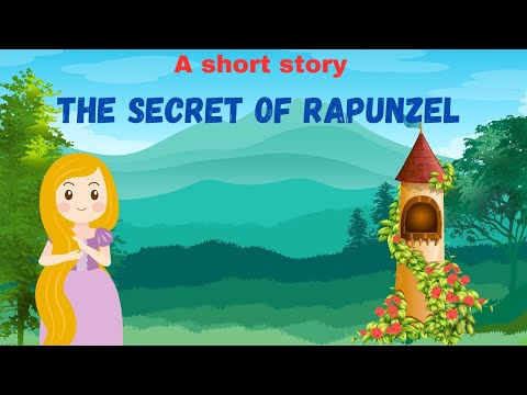 The secret of Rapunzel | short moral story | English story for kids
